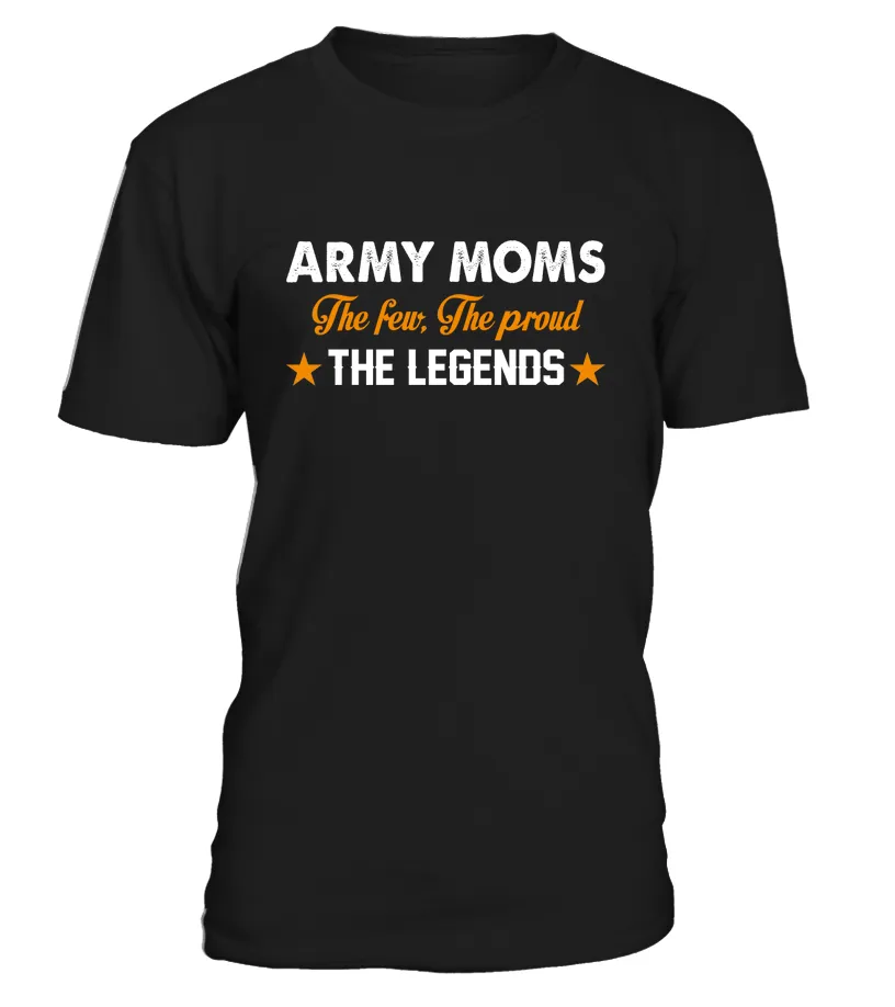 Army Mom The Few The Proud The Legend