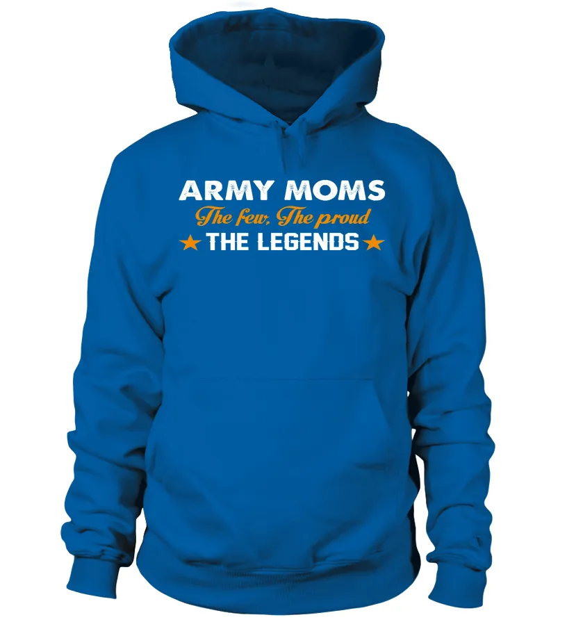 Army Mom The Few The Proud The Legend