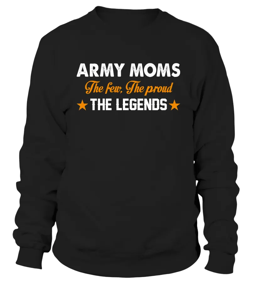 Army Mom The Few The Proud The Legend