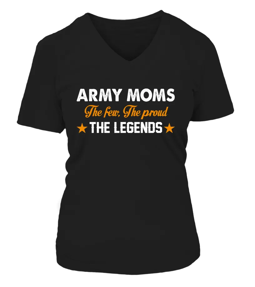 Army Mom The Few The Proud The Legend