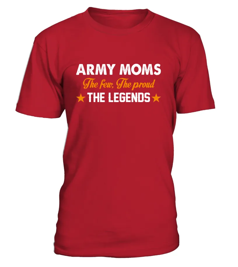 Army Mom The Few The Proud The Legend