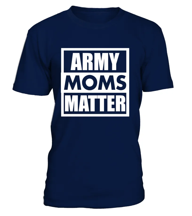 Army Moms Matter T-shirts